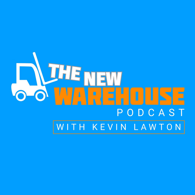 Logo for The New Warehouse Podcast with Kevin Lawton featuring a white forklift icon, bold orange and white text on a bright blue background—highlighting the world of warehouse automation.