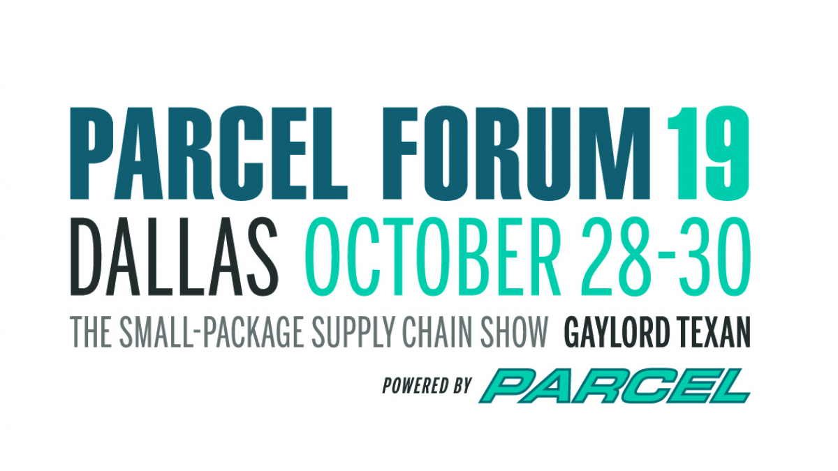 Text graphic for PARCEL FORUM 19 in Dallas, October 28-30. It describes the event as The Small-Package Supply Chain Show at Gaylord Texan, powered by PARCEL.