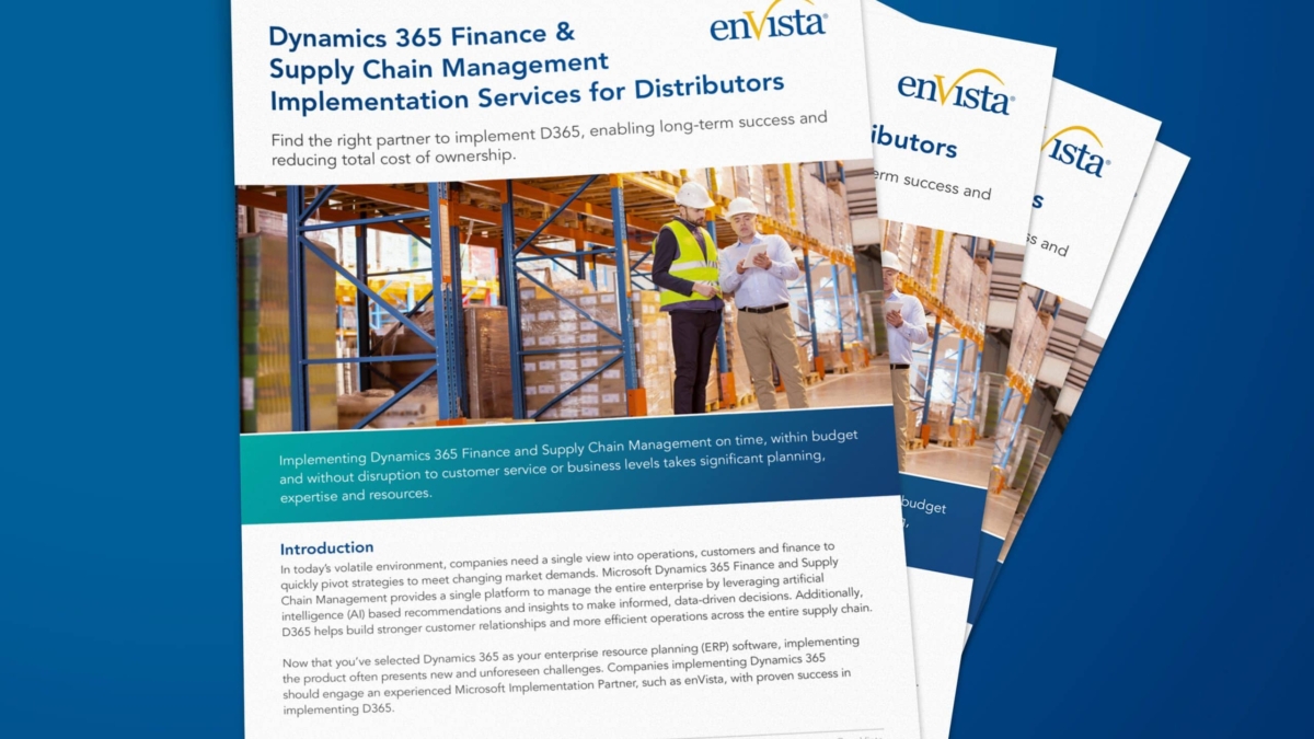 A stack of brochures titled Dynamics 365 Finance & Supply Chain Management Implementation Services for Distributors by enVista, featuring images of workers in a warehouse and a blue gradient background.