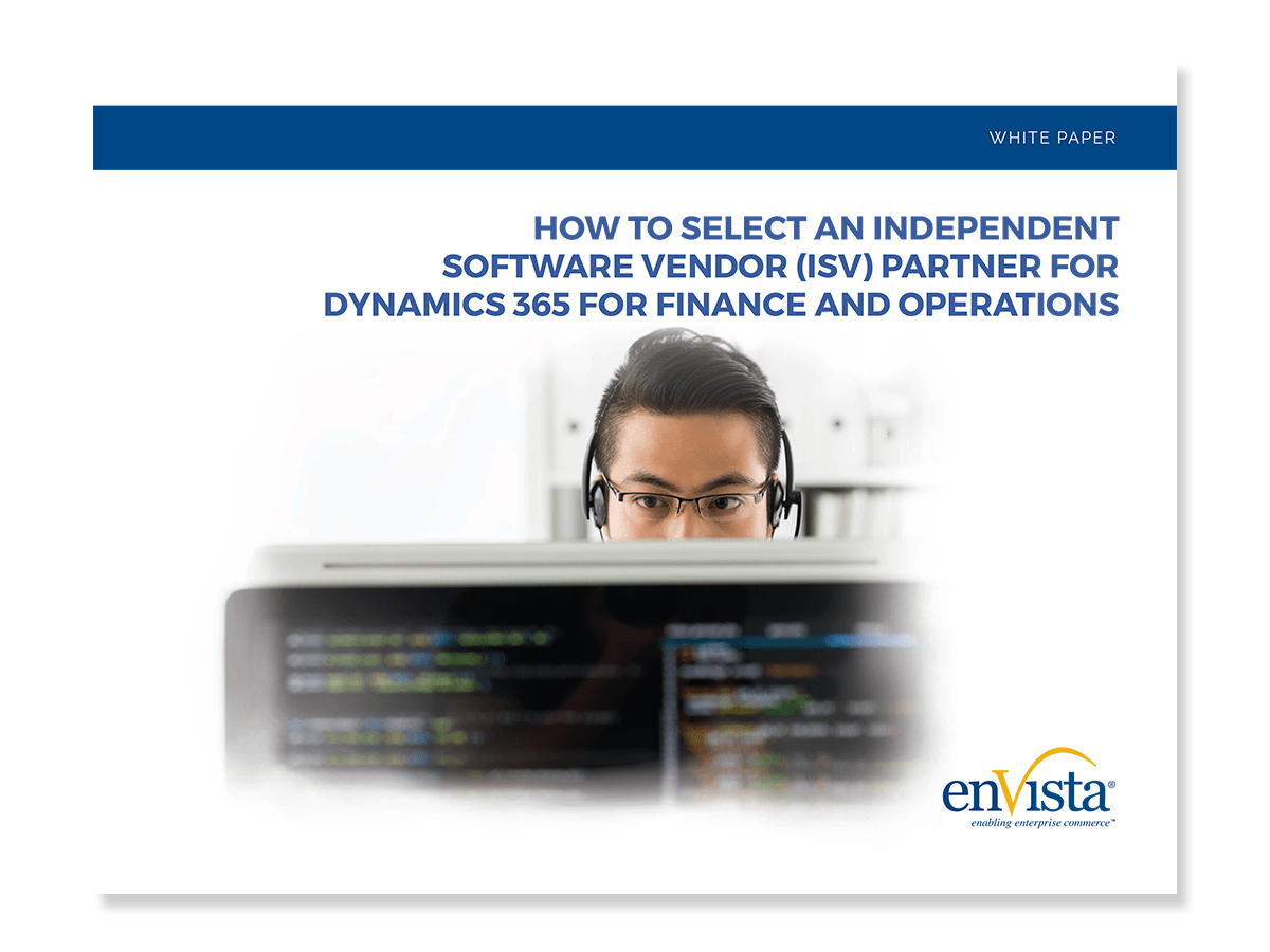 A man with glasses looks at a computer screen with code. The text above reads, “How to Select an Independent Software Vendor (ISV) Partner for Dynamics 365 for Finance and Operations.” enVista logo is at the bottom right.