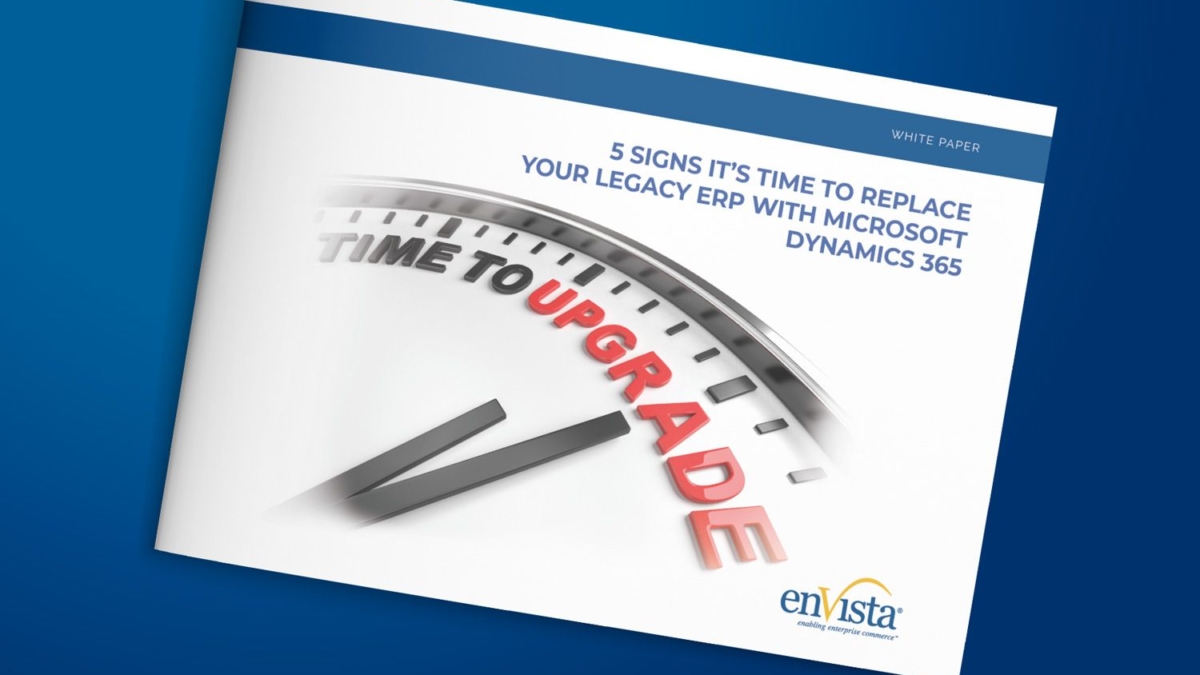 A white paper titled 5 Signs It’s Time to Replace Your Legacy ERP with Microsoft Dynamics 365 features a clock graphic reading TIME TO UPGRADE and the enVista logo on a white and blue background.