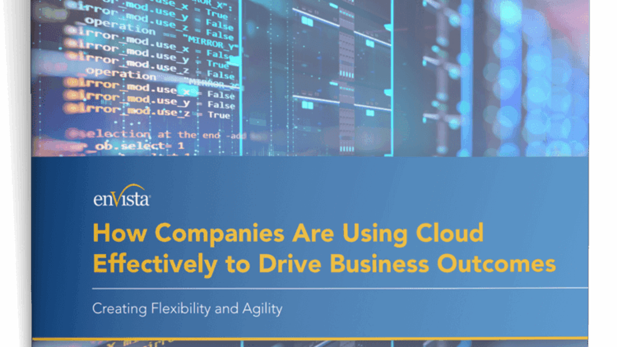 A booklet cover showing computer code and digital screens, titled How Companies Are Using Cloud Effectively to Drive Business Outcomes by enVista, with a subtitle, Creating Flexibility and Agility.